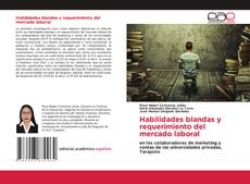 Habilidades blandas y requerimiento del mercado laboral kitap kapağı