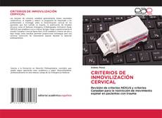 Bookcover of CRITERIOS DE INMOVILIZACIÓN CERVICAL