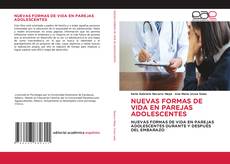 Bookcover of NUEVAS FORMAS DE VIDA EN PAREJAS ADOLESCENTES