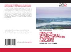 Bookcover of MIGRANTES VENEZOLANOS EN CAMANA, MOTIVACIÓN Y PROYECTO MIGRATORIO