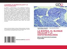 Buchcover von LA BIOPSIA, EL BLOQUE CELULAR Y LA HISTOTECNOLOGIA