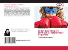 Bookcover of La coeducación para combatir los estereotipos de género