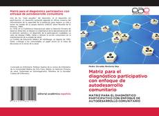 Buchcover von Matriz para el diagnóstico participativo con enfoque de autodesarrollo comunitario