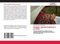 Borítókép a  Estado, Iglesia Católica y la elite - hoz