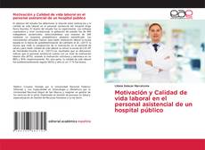 Couverture de Motivación y Calidad de vida laboral en el personal asistencial de un hospital público