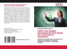 Couverture de CSIRT Para PyMES: Necesidad De Este Sector de la Económica Colombina