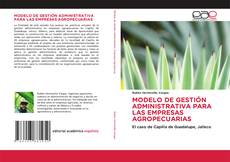 Capa do livro de MODELO DE GESTIÓN ADMINISTRATIVA PARA LAS EMPRESAS AGROPECUARIAS 