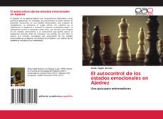 Capa do livro de El autocontrol de los estados emocionales en Ajedrez 