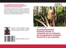Bookcover of Acompañamiento Pastoral desde la Teosalud en el contexto de la pandemia sanitaria Covid-19 y las secuelas
