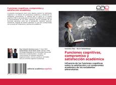 Capa do livro de Funciones cognitivas, compromiso y satisfacción académica 