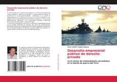 Desarrollo empresarial público de derecho privado的封面
