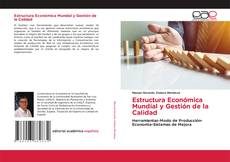 Estructura Económica Mundial y Gestión de la Calidad的封面