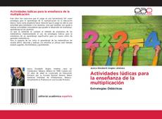 Copertina di Actividades lúdicas para la enseñanza de la multiplicación