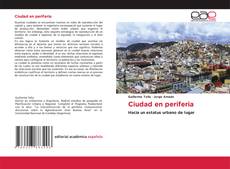 Bookcover of Ciudad en periferia