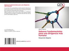 Borítókép a  Saberes fundamentales para una dirigencia más humana - hoz