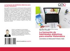 Bookcover of La formación de habilidades didácticas para ense?ar Matemática