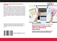 Buchcover von Estadística básica para TSU en Recursos Naturales