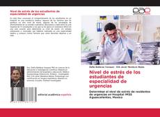 Bookcover of Nivel de estrés de los estudiantes de especialidad de urgencias