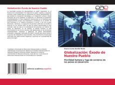 Bookcover of Globalización: éxodo de Nuestro Pueblo