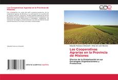 Bookcover of Las Cooperativas Agrarias en la Provincia de Misiones