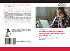 Bookcover of Docentes universitarios trabajando en línea frete al Covid-19