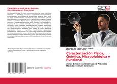 Bookcover of Caracterización Física, Química, Microbiológica y Funcional