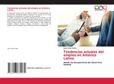 Tendencias actuales del empleo en América Latina的封面