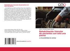 Bookcover of Rehabilitación Vascular de pacientes con solo una pierna