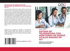 Bookcover of SISTEMA DE TELEMEDICINA CON MONITOREO DE SIGNOS VITALES BASADO EN IOT
