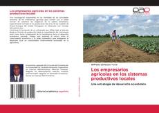 Bookcover of Los empresarios agrícolas en los sistemas productivos locales