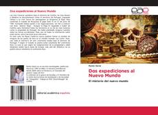 Bookcover of Dos expediciones al Nuevo Mundo