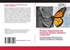 Bookcover of Prueba diagnóstica del bullying escolar: Dise?o y validación