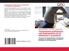 Bookcover of Tratamiento profiláctico con Nadroparina en el embarazo y puerperio