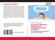 Bookcover of Propuesta didáctica basada en el pensamiento socio-ecológico
