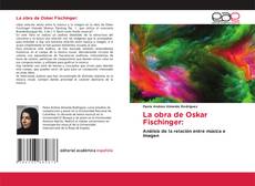 La obra de Oskar Fischinger:的封面