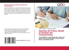 Bookcover of Apuntes de Física, desde la Gestión del Conocimiento