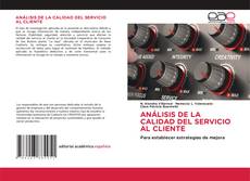 Bookcover of ANÁLISIS DE LA CALIDAD DEL SERVICIO AL CLIENTE