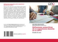 Bookcover of Reflexiones autocríticas de la experiencia docente en la UPVT