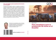 Plan estratégico para la producción de leche en el Ecuador的封面
