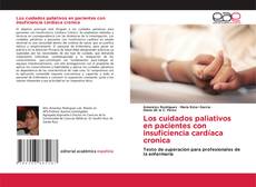 Los cuidados paliativos en pacientes con insuficiencia cardíaca cronica的封面