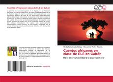 Bookcover of Cuentos africanos en clase de ELE en Gabón