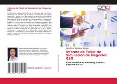 Bookcover of Informe de Taller de Simulación de Negocios BSG