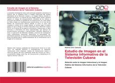 Bookcover of Estudio de Imagen en el Sistema Informativo de la Televisión Cubana