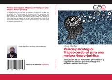 Bookcover of Pericia psicológica. Mapeo cerebral para una mejora Neuro-juridica