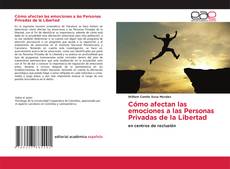 Bookcover of Cómo afectan las emociones a las Personas Privadas de la Libertad