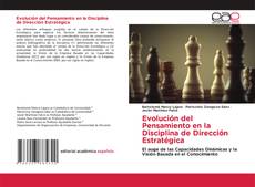 Bookcover of Evolución del Pensamiento en la Disciplina de Dirección Estratégica