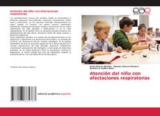 Bookcover of Atención del niño con afectaciones respiratorias