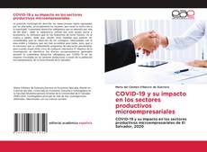 Bookcover of COVID-19 y su impacto en los sectores productivos microempresariales