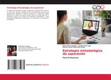 Bookcover of Estrategia metodológica de superación