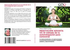 Bookcover of MEDITACIÓN ADVAITA VII: El método de la autoindagación para conocerse